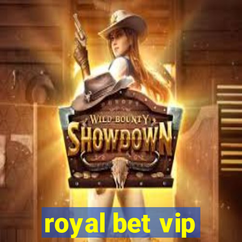 royal bet vip